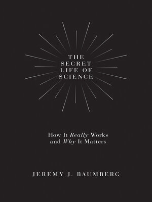 cover image of The Secret Life of Science